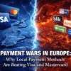 Payment Wars in Europe: Why Local Payment Methods Are Beating Visa and Mastercard